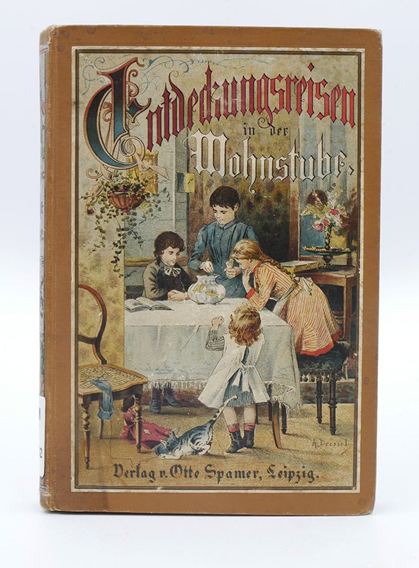 Sachbuch: Hermann Wagner: "Entdeckungsreisen in der Wohnstube" (1892) (Deutsches Kochbuchmuseum CC BY-NC-SA)