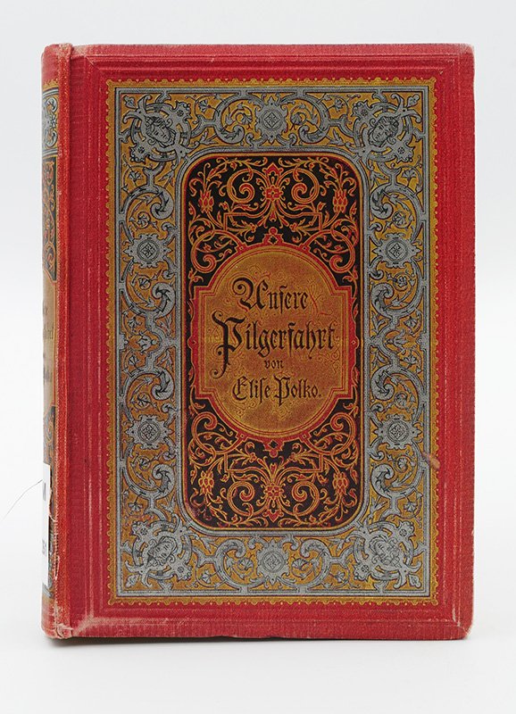 Frauenbuch: Elise Polko: "Unsere Pilgerfahrt" (1886) (Deutsches Kochbuchmuseum CC BY-NC-SA)
