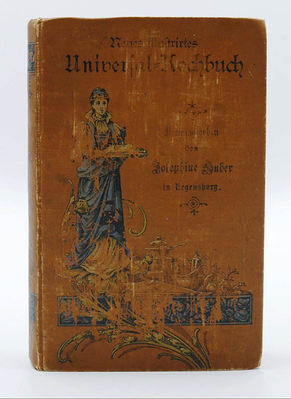 Kochbuch: Josephine Huber: "Universal-Kochbuch" (o. J.) (Deutsches Kochbuchmuseum CC BY-NC-SA)