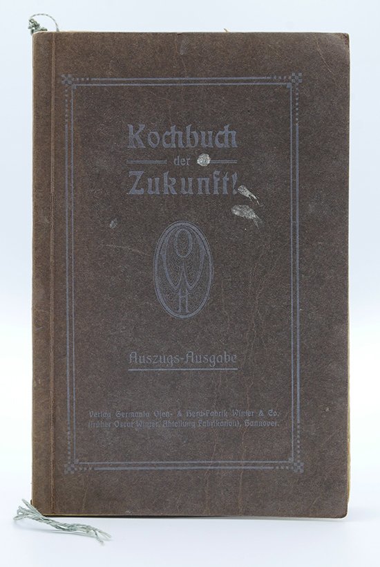 Kochbuch: Richard Goehde: "Das Kochbuch der Zukunft" (1912) (Deutsches Kochbuchmuseum CC BY-NC-SA)