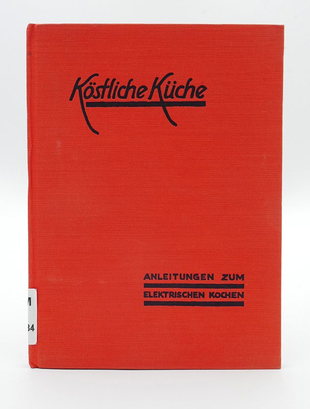 Kochbuch: Arbeitsgemeinschaft zur Förderung der Elektrowirtschaft (Hrsg.) "Köstliche Küche" (o. J.) (Deutsches Kochbuchmuseum CC BY-NC-SA)