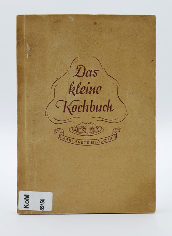 Kochbuch: Margarete Blasche: "Das kleine Kochbuch" (1948) (Deutsches Kochbuchmuseum CC BY-NC-SA)