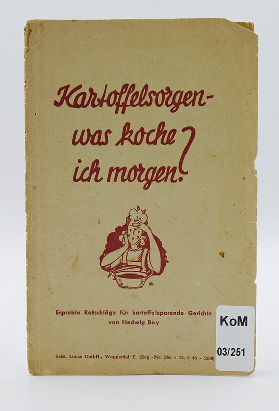 Kochbuch: Hedwig Boy: "Kartoffelsorgen-was koche ich morgen?" (1946) (Deutsches Kochbuchmuseum CC BY-NC-SA)