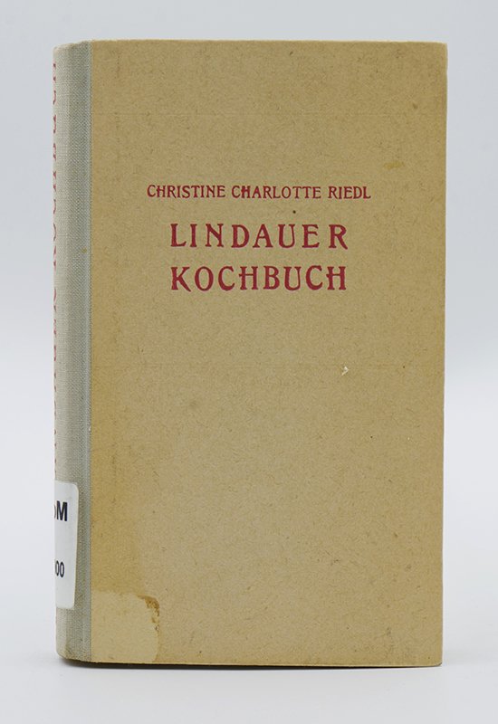 Nachdruck: Kochbuch: Christine Charlotte Riedl: "Lindauer Kochbuch" (o. J.) (Deutsches Kochbuchmuseum CC BY-NC-SA)