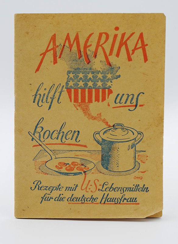 Kochbuch: Margot Schubert: "Amerika hilft uns kochen" (1947) (Deutsches Kochbuchmuseum CC BY-NC-SA)