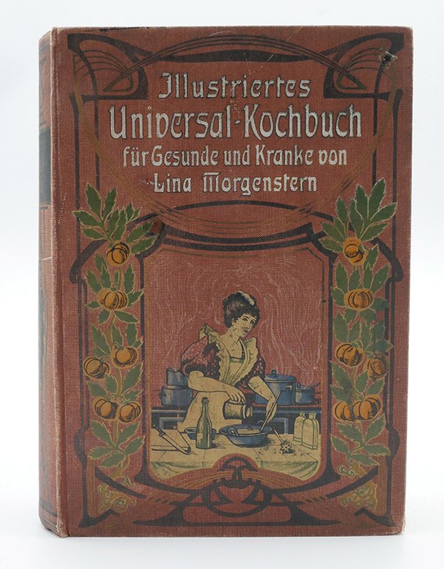 Kochbuch: Lina Morgenstern: "Illustriertes Universal-Kochbuch" (o. J.) (Deutsches Kochbuchmuseum CC BY-NC-SA)