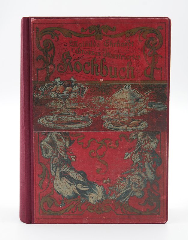 Kochbuch: Mathilde Ehrhardt: "Grosses Illustriertes Kochbuch" (1904) (Deutsches Kochbuchmuseum CC BY-NC-SA)