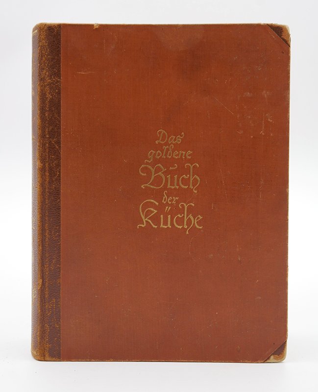 Kochbuch: Erich Urban: "Das goldene Buch der Küche" (o. J.) (Deutsches Kochbuchmuseum CC BY-NC-SA)