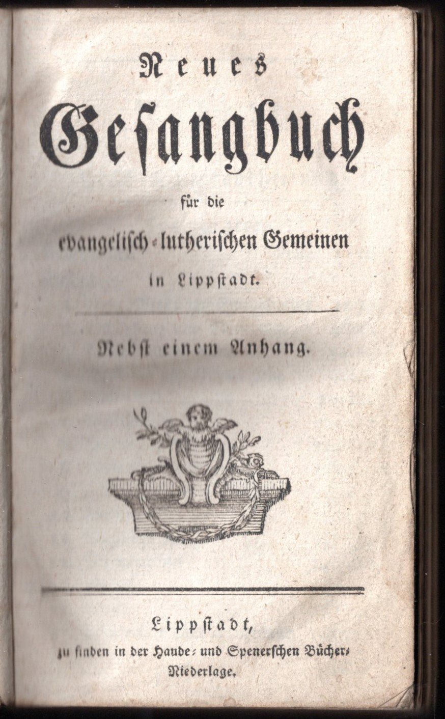 Neues Gesangbuch für die evangelish-lutherischen Gemeinen in Lippstadt 1781 (Stadtmuseum Lippstadt RR-F)