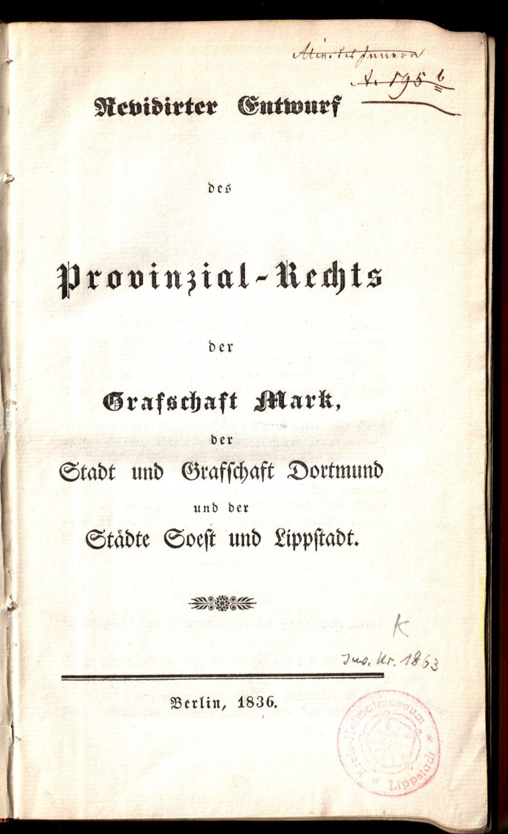 Buch: Revidirter Entwurf des Provinzial-Rechts 1836 (Stadtmuseum Lippstadt RR-F)