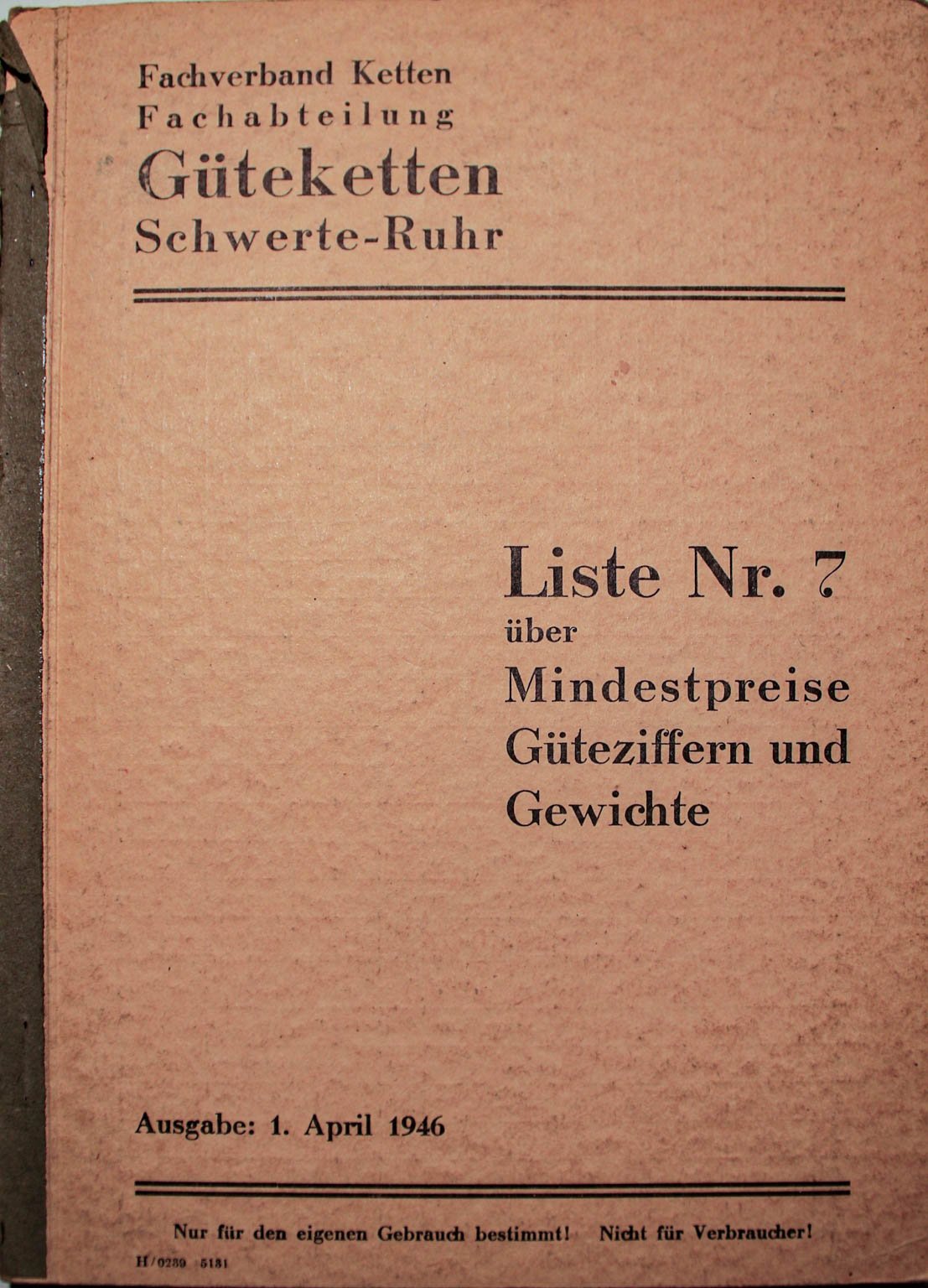 Liste Nr. 7 über Mindestpreise, Güteziffern und Gewichte, 1. April 1946 (Westfälisches Kettenschmiedemuseum Fröndenberg/Ruhr CC BY-NC-SA)